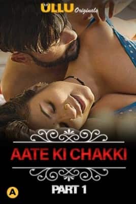 Charmsukh Aate Ki Chakki Part 1 Ullu App (2021)