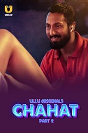 Watch Chahat Season 1 Part 2 UIlu Original (2023) Online Full Movie Free