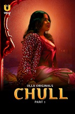 Watch Chull Part 3 Ullu App (2023) Online Full Movie Free