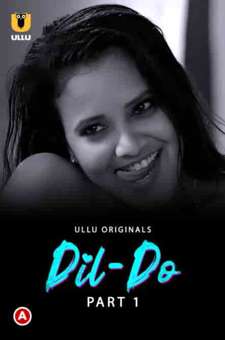 DIL Do Part 1 Ullu App (2022)