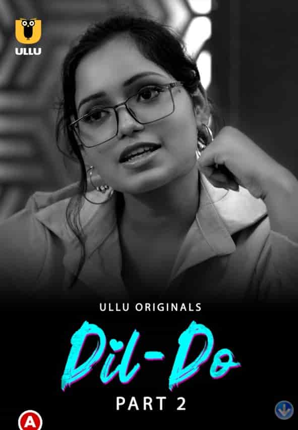 Watch DIL Do Part 2 Ullu App (2022) Online Full Movie Free