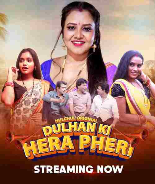 Watch Dulhan Ki Hera Pheri S01 E01T03 HulChul  (2024) Online Full Movie Free