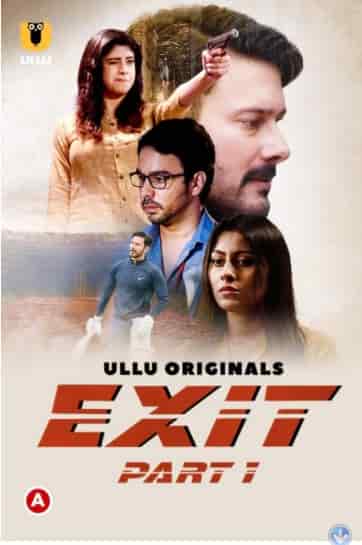 Exit Part 1 S01 Ullu App (2022)