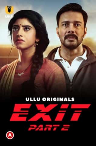 Watch Exit Part 2 S01 Ullu App (2022) Online Full Movie Free