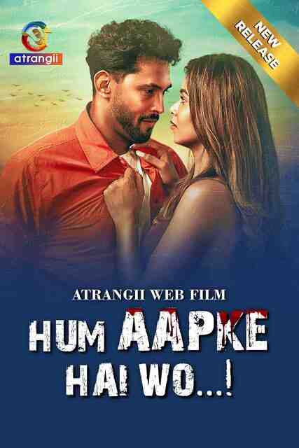 Watch Hum Aapke Hai Wo Part 01 Atrangii  (2025) Online Full Movie Free