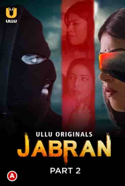 Jabran Part 2 Ullu App (2022)