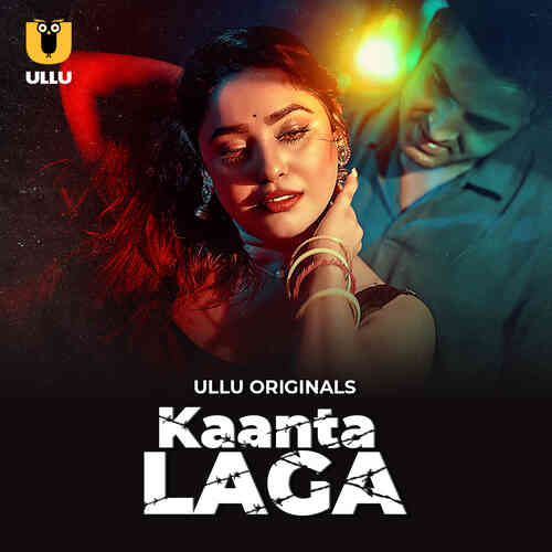 Watch Kaanta Laga Part 01 Ullu Orignal (2024) Online Full Movie Free