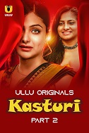 Kasturi Part 2 Ullu Original (2024)