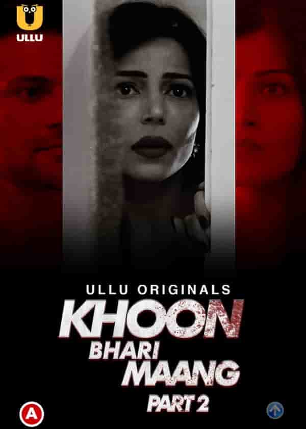 Khoon Bhari Maang Part 2 Ullu App (2022)