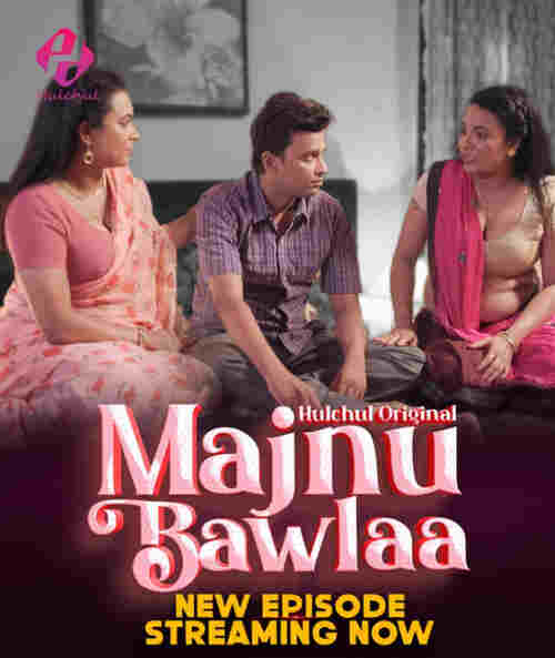 Watch Majnu Bawlaa S01E04T06 HulChul  (2024) Online Full Movie Free