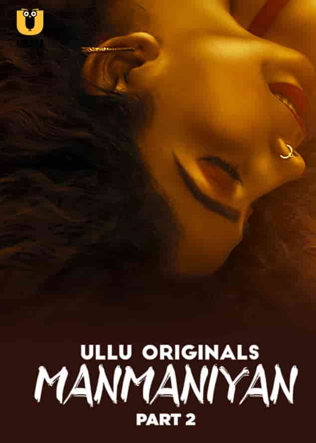 Manmaniyan Part 2 Ullu App (2023)