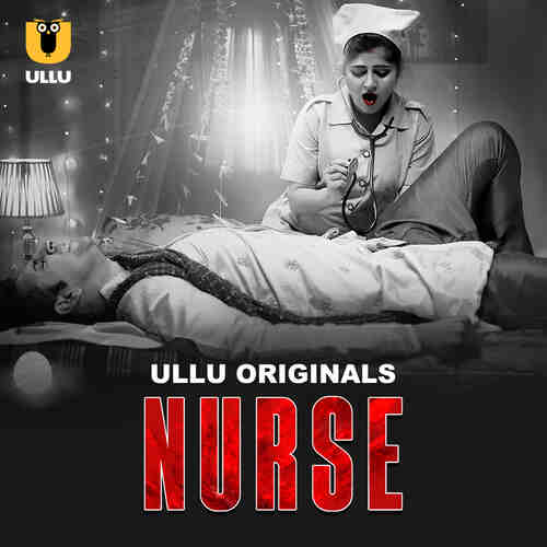 Watch Nurse Part 01 Ullu orignal  (2024) Online Full Movie Free