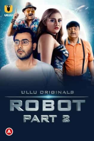 Robot Part 2 Ullu App (2021)