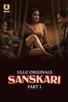 Sanskari Part 1 Ullu Original (2023)