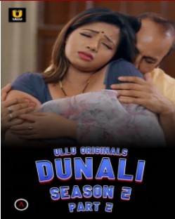 Dunali Season 2 Part 2 Ullu App (2022)