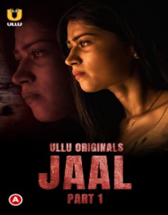 Watch Jaal Part 1 Ullu App (2022) Online Full Movie Free