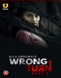 Watch Wrong Turn Part 1 Ullu App (2022) Online Full Movie Free