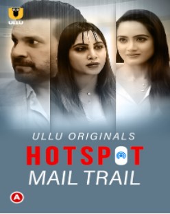 Hotspot: Mail Trail Ullu App (2022)