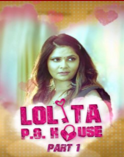 Watch Lolita PG House Part 1 KooKu App (2021) Online Full Movie Free