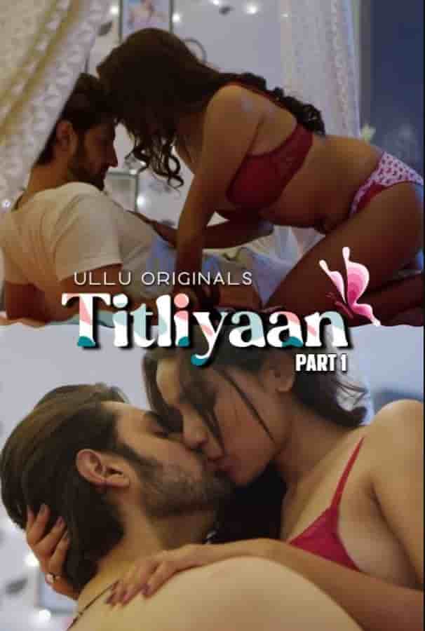 Titliyaan Part 1 Ullu App (2022)