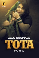 Watch Tota Part 2 Ullu Original (2024) Online Full Movie Free