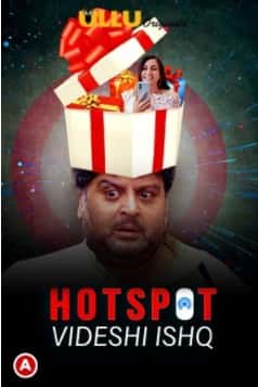 Hotspot: Videshi Ishq Ullu App (2021)