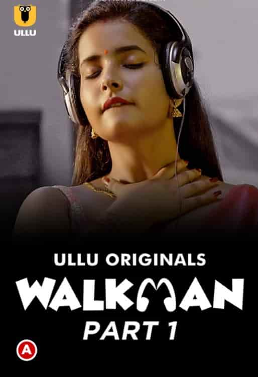 Walkman Part 1 Ullu App (2022)