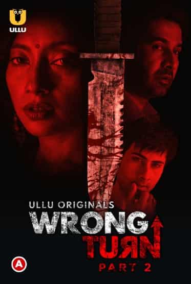 Wrong Turn Part 2 Ullu App (2022)