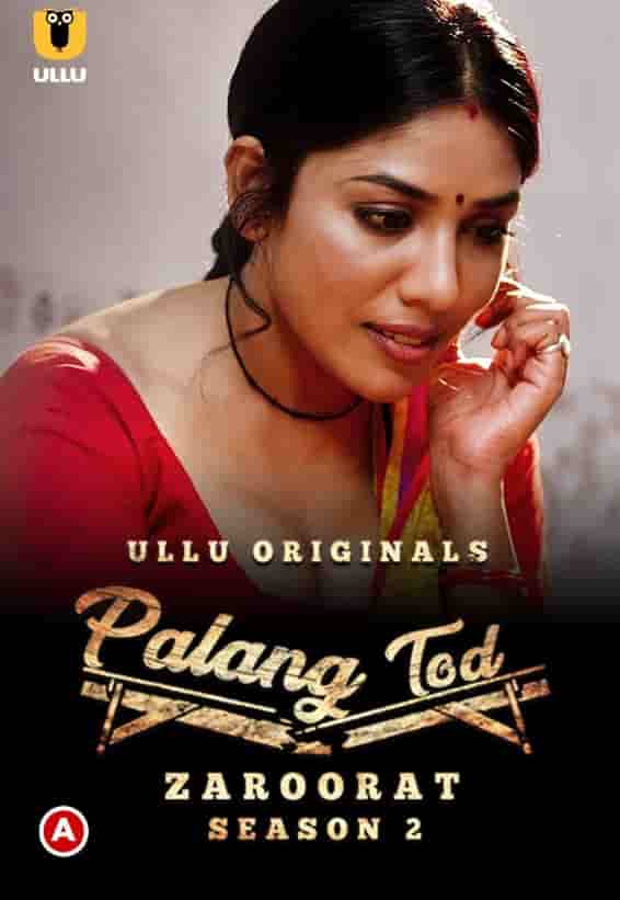 Watch Palang Tod: Zaroorat Season 2 Ullu App (2022) Online Full Movie Free