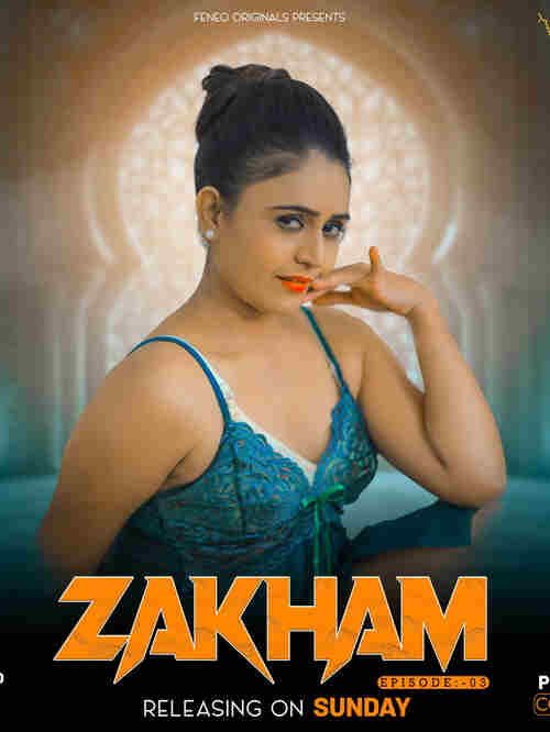 Watch Zakham S02 E03Feneo  (2024) Online Full Movie Free