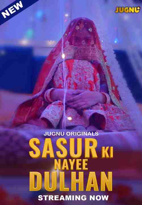 Watch Sasur Ki Nayee Dulhan Part 01Jugnu (2024) Online Full Movie Free