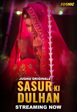 Sasur Ki Dulhan S01 E01T03Jugnu (2024)