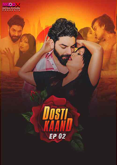 Watch Dosti Kand S01 E02MoodX (2024) Online Full Movie Free