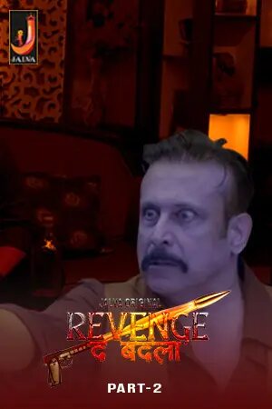 Watch Revenge the Badla Part 02 Jalva  (2024) Online Full Movie Free