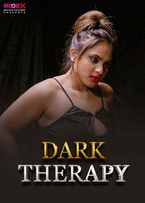 Dark Therapy S01 E02 MoodX  (2024)