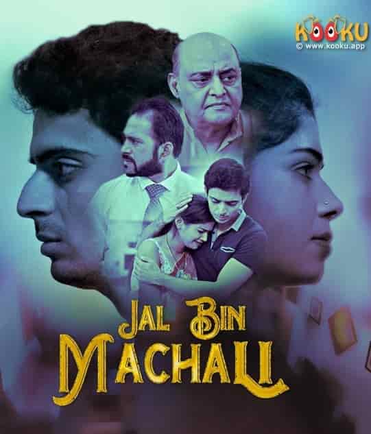 Watch Jal Bin Machali Season 1 Ullu Original (2022) Online Full Movie Free