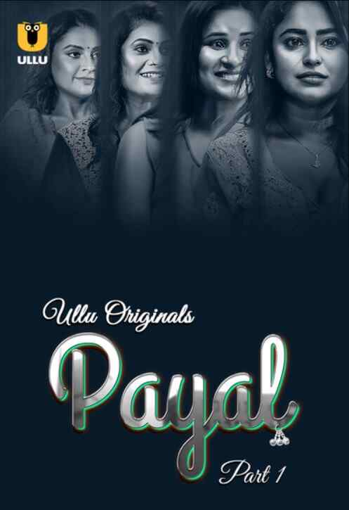 Watch Payal Part 01 Ullu Orignal (2025) Online Full Movie Free